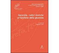 Garanzie, radici storiche e funzione della giustizia