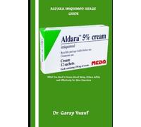 Garay Yusuf Aldara Imiquimod Usage Guide (Tascabile)