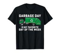 Garbage Day Garbage Truck Fan Trash Pickup Amante Citazione Art Maglietta