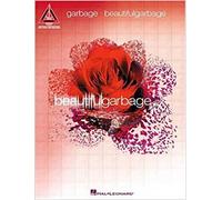 Garbage. - Garbage. Beautiful Garbage. Our GRV songbook contains note-for-note t