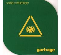 GARBAGE - I Think I'm Paranoid