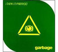 Garbage - I Think I'm Paranoid Pt 2