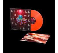 Let All That We Imagine Be the Light (Vinile colorato)