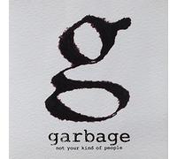 Garbage - Not Your Kind of People