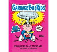 Garbage Pail Kids: 40th Anniversary Edition