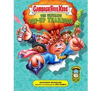 Joe Simko – Garbage Pail Kids: The Ultimate Pop-Up Yearbook – Copertina rigida
