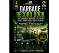Garbage Record Book for Ships and Maritime Operations MARPOL Annex V Compliant Waste Management & Disposal Log System | Audit-Ready Garbage Tracking, ... Facilities & Environmental Compliance