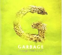 Garbage - Strange Little Birds