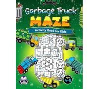 Garbage Truck Maze Activity Book for Kids Ages 4-8: Awesome Puzzles for Clever Kids & Teens, Fun Brain Games