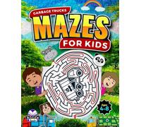 Garbage Trucks: Amazing Mazes for Kids Ages 4-8, Fun Brain Games, Awesome Puzzles and Problem-Solving Activity Books (Maze books for kids)