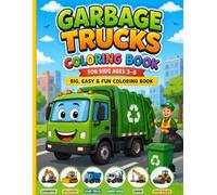 Garbage Trucks Coloring Book for Kids Ages 3-8