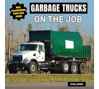 Garbage Trucks on the Job
