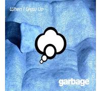 Garbage - When I Grow Up / Can't Seem / Tornado