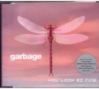 Garbage - You Look So Fine