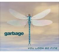 Garbage - You Look So Fine [CD 2] by Garbage (1999-11-30)