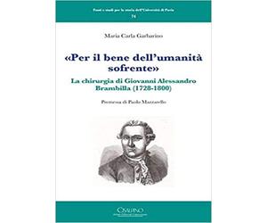 Garbarino,Maria Carl - «Per il bene dell'umanità sofrente». La chirurgia di Giov