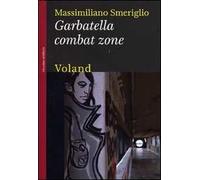Garbatella combat zone