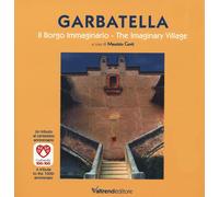 GARBATELLA. IL BORGO IMMAGINARIO-THE IMAGINARY VILLAGE. EDIZ. A COLORI - 2025