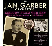 The Jan Garber Orchestra Melody from the Sky: Hits & Memories 1923-51 (CD) Album