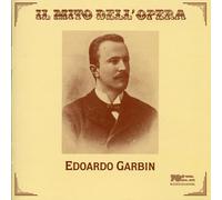 Garbin Edoardo - Andrea Chenier/Tosca/Germania/Cavalleria Rusticana