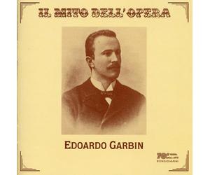 Garbin Edoardo - Andrea Chenier/Tosca/Germania/Cavalleria Rusticana