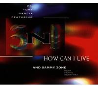 Garcia Dr.Tony Feat.3n1 &Sammy - How Can I Live