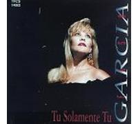 Garcia, Elsa - Tu Solamente Tu