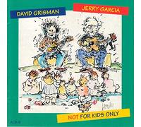 Garcia/Grisman - Not For Kids Only