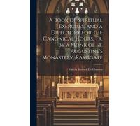 García Jimenez A Book of Spiritual Exercises, and a Director (Copertina rigida)