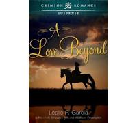 `GarcíA, Leslie P` A Love Beyond BOOK NUOVO