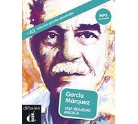 Garcia Marquez. Una realidad magica. Con MP3 scaricabile online