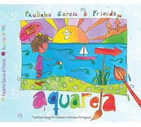 Garcia, Paulinho/ Teixeira, Cidinho - Aquarela - Traditional Songs For Children