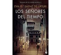 Garcia Saenz de Urturi, E: Señores del tiempo: 3