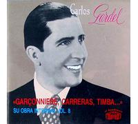 Garconniere, Carreras, Ti by Carlos Gardel (1998-07-27)