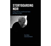 Gard Hartmann Ran Blake Storyboarding Noir (Tascabile)