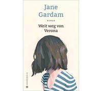 Gardam, J Weit Weg Von Verona - (German Import) Book NUOVO