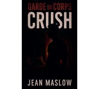 GARDE DU CORPS CRUSH