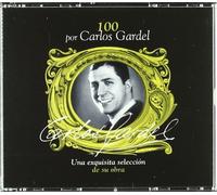 Gardel, Carlos - 100 POR CARLOS GARDEL