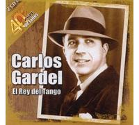 Gardel, Carlos - 40 Anos De Exitos El Rey Del Tango