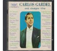 Gardel, Carlos - Esta Siempre Vivo