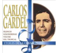 Gardel, Carlos - Etoiles De La Chanson