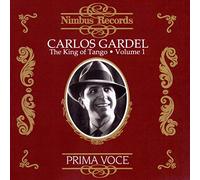 Gardel - Carlos Gardel - The King Of Tango Vol.1