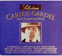 Gardel, Carlos - Selection: Tango Argentino
