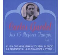 Gardel, Carlos - Vol. 1-Sus 15 Mejores Tangos