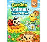 Garden Animals Coloring Book for Kids Ages 3-5: Cute and Easy Garden Animal Coloring Pages with Big Simple Designs for Toddlers and Preschoolers