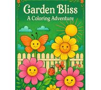 Garden Bliss: A Coloring Adventure