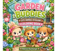 Garden Buddies: Cute Animals in Bloom Coloring Book