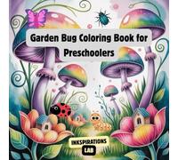 Garden Bug Coloring Book for Preschoolers: Summer Activities Pre K to Kindergarten