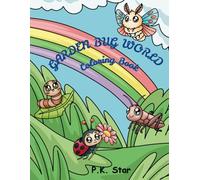 GARDEN BUG WORLD: Coloring Book