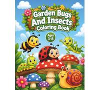 Garden Bugs And Insects Coloring Book